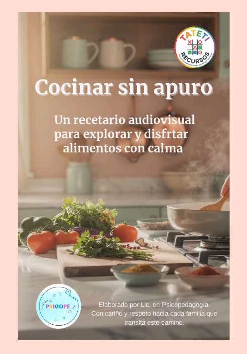 No más Batallas en la mesa. Guía, recursos y recetarios para la alimentación selectiva  infantil